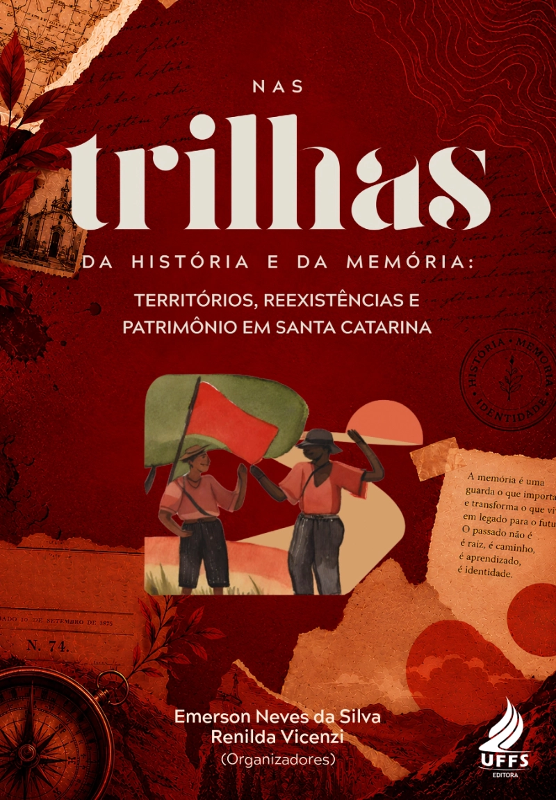 Nas trilhas da história e da memória: territórios, reexistências e patrimônio em Santa Catarina