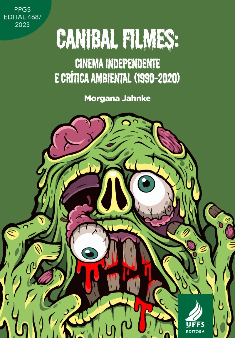 Canibal Filmes: cinema independente e crítica ambiental (1990-2020) 